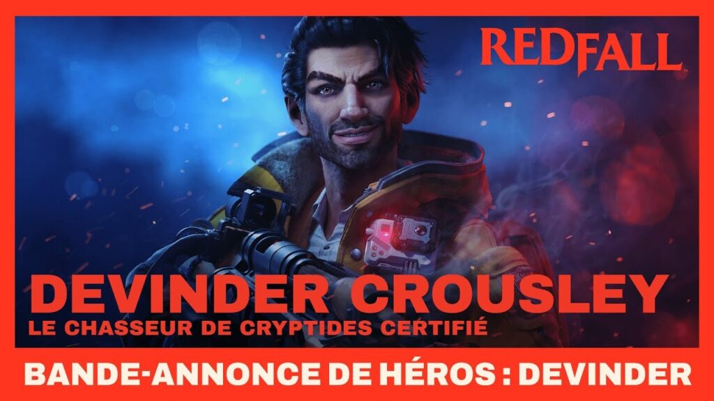 Redfall : la révélation tant attendue du nouveau héros !