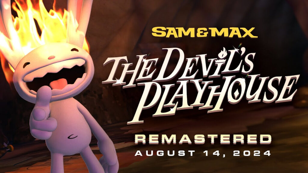 Sortie du remaster de Sam & Max : The Devil's Playhouse le 14 août Sortie du remaster de Sam & Max : The Devil's Playhouse le 14 août