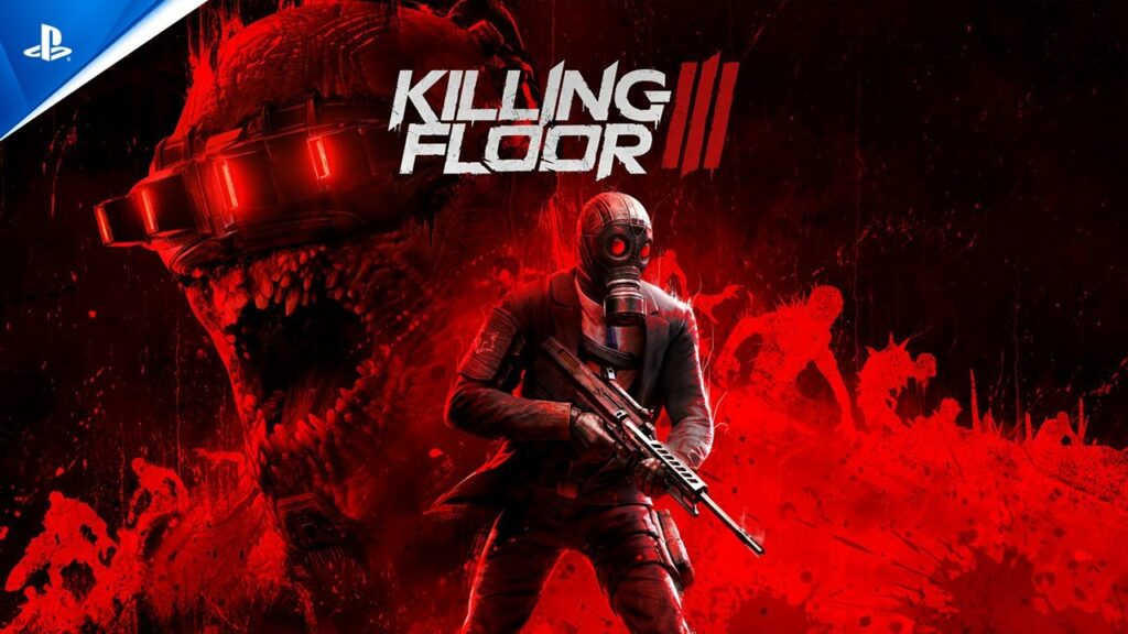 Killing floor iii : lancement imminent et nouveau trailer Killing floor iii : lancement imminent et nouveau trailer