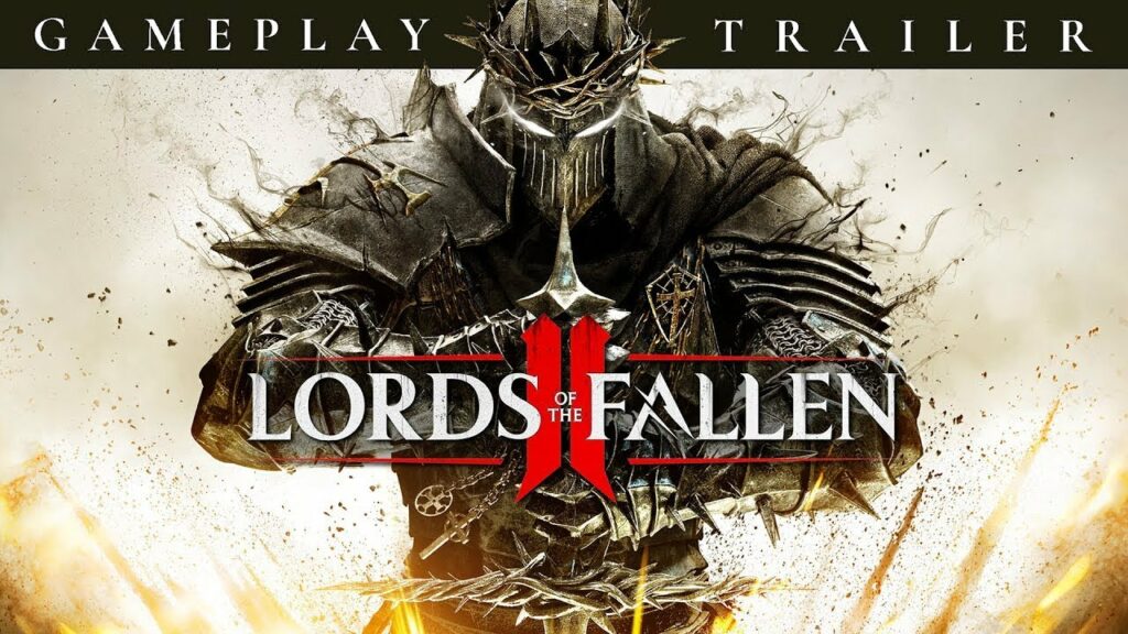 Nouveautés et mises à jour pour Lords of the Fallen II Nouveautés et mises à jour pour Lords of the Fallen II