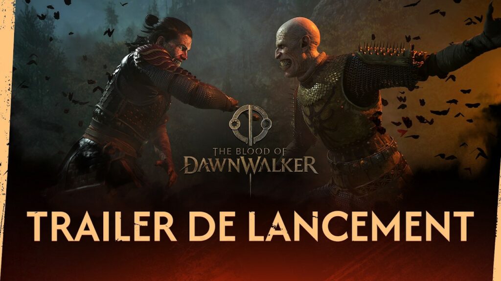 The blood of dawnwalker : lancement et trailer