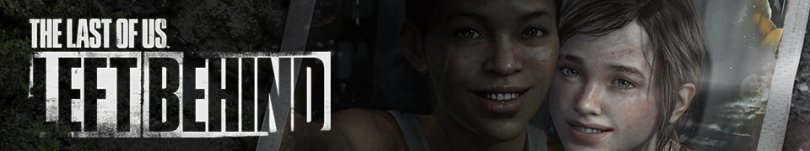 The Last of Us : Left Behind – Le trailer en Français