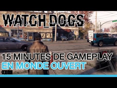 Watch Dogs - 15 minutes de gameplay en VOSTF ! (sur PS4 ?)